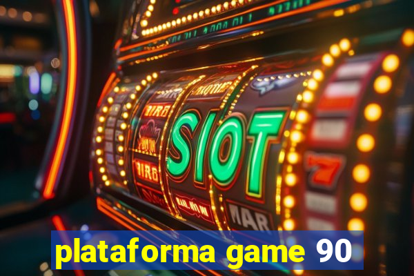 plataforma game 90